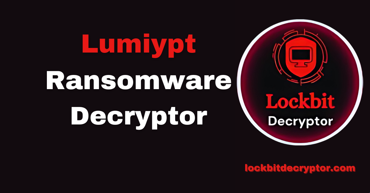 Lumiypt Ransomware