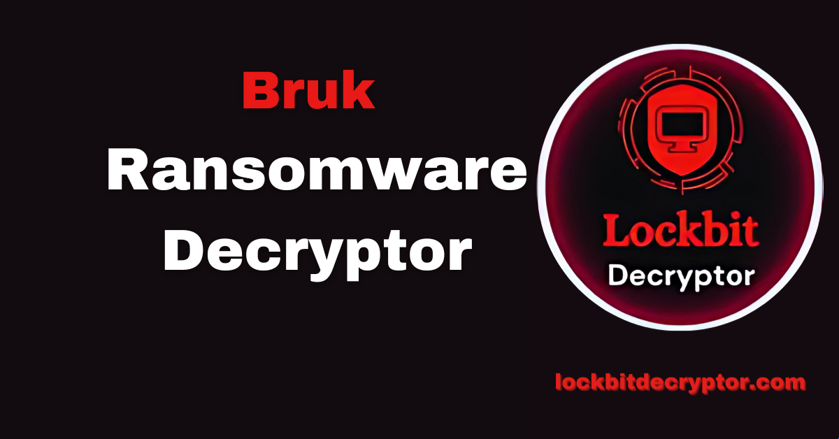 Bruk Ransomware