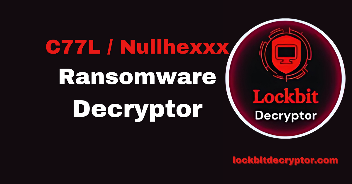 C77L / Nullhexxx Ransomware