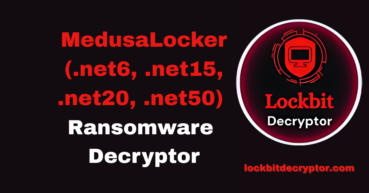 MedusaLocker Ransomware
