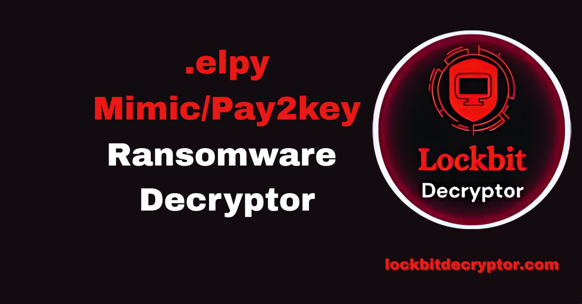 elpy'MimicPay2key Ransomware Decryption