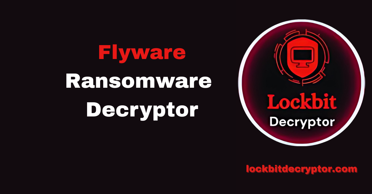 Flyware Ransomware